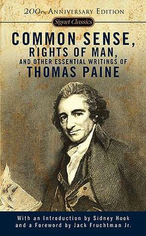 Common Sense, The Rights Of Man And Other Essential Writings de Thomas Paine