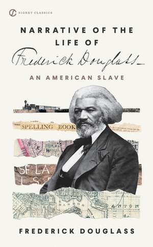 Narrative Of The Life Of Frederick Douglass: An American Slave de Frederick Douglass