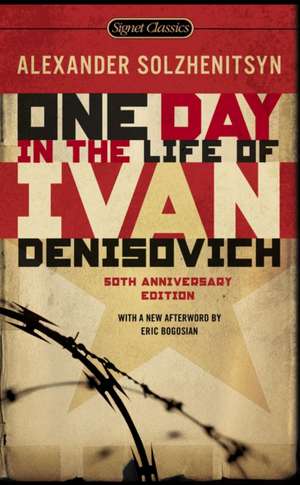 One Day in the Life of Ivan Denisovich de Aleksandr Isaevich Solzhenitsyn