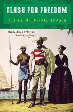 Flash for Freedom! de George Macdonald Fraser