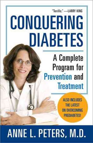 Conquering Diabetes de Anne (M.D.) Peters