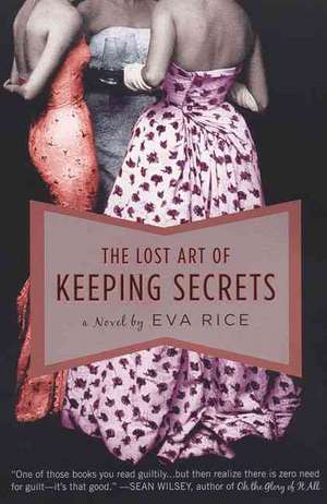 The Lost Art of Keeping Secrets de Eva Rice