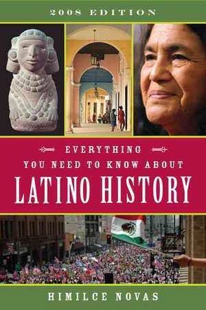 Everything You Need to Know about Latino History de Himilce Novas