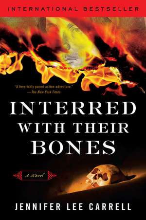 Interred with Their Bones de Jennifer Lee Carrell