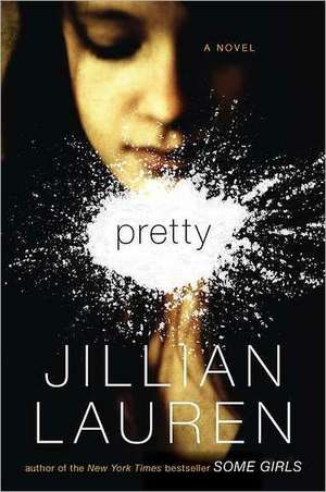 Pretty de Jillian Lauren