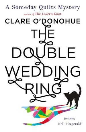 The Double Wedding Ring de Clare O'Donohue