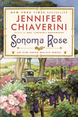 Sonoma Rose de Jennifer Chiaverini