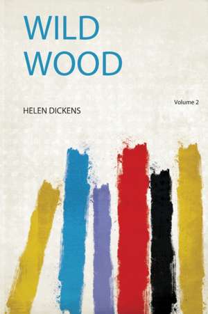 Wild Wood de Helen Dickens