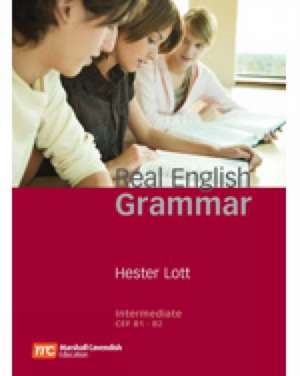 Lott, H: Real English Grammar Intermediate de HESTER LOTT