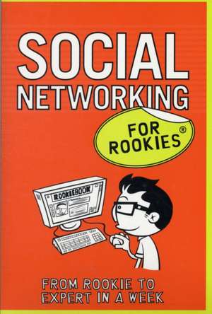 Social Networking for Rookies. [Tina Bettison] de Tina Bettison