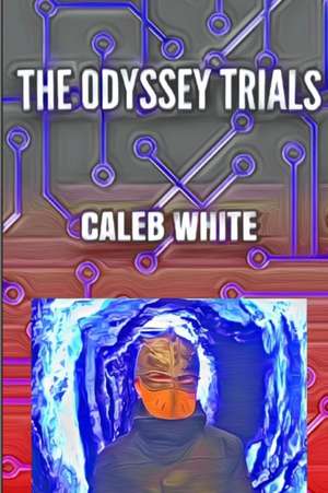 White, C: Odyssey Trials