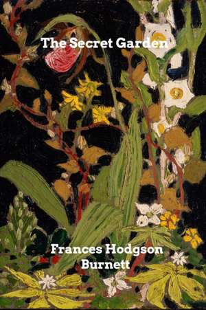 The Secret Garden: Strategic Issues in Health Care Management de Frances Hodgson Burnett