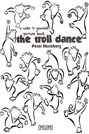 Hertzberg, P: Troll Dance - A color it yourself picture book