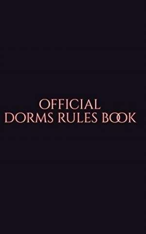 Official Dorm rules Book de Michael Huhn