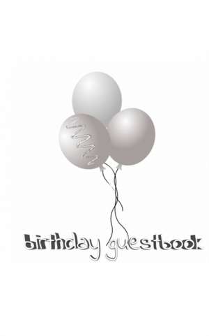 Ballon Birthday Guest Book de Michael Huhn