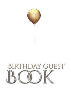 gold ballon stylish birthday Guest book mega 480 pages 8x10 Sir Michael designer edition de Michael Huhn