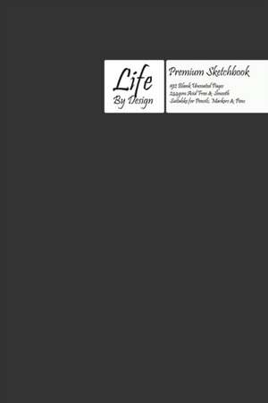 Premium Life by Design Sketchbook with Uncoated (75 gsm) Paper, Gray Cover de Design