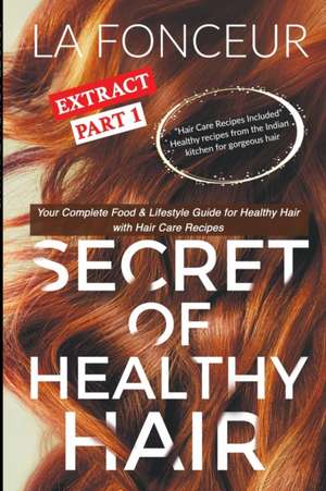 Secret of Healthy Hair Extract Part 1 de La Fonceur