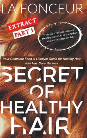 Secret of Healthy Hair Extract Part 1 de La Fonceur