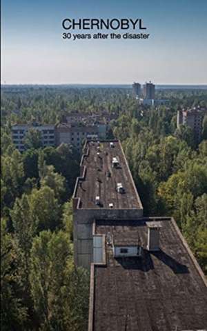 Chernobyl de Henrik Haupt