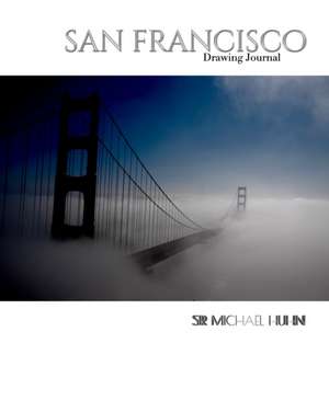 san francisco Golden gate Bridge Creative journal de Michael Huhn