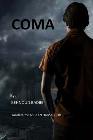 Coma de Behnoud Badiei