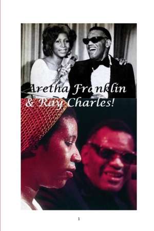 Aretha Franklin & Ray Charles! de Arthur Miller