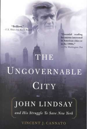 The Ungovernable City de Vincent Cannato