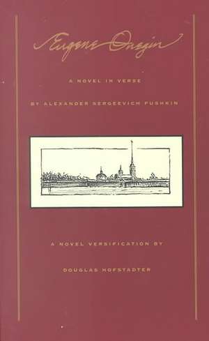 Eugene Onegin: A Novel In Verse de Alexander Pushkin