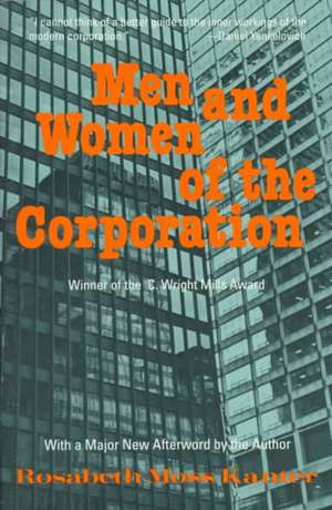 Men and Women of the Corporation: New Edition de Rosabeth Moss Kanter