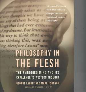 Philosophy In The Flesh de George Lakoff