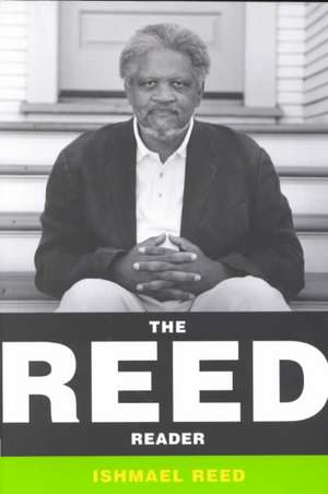 The Reed Reader de Ishmael Reed