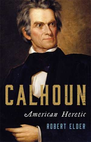 Calhoun de Robert Elder