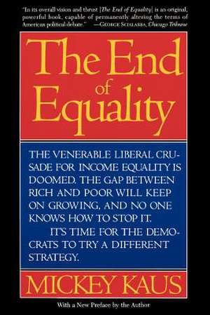 The End Of Equality: Second Edition de Mickey Kaus