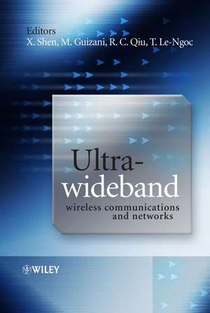 Ultra–Wideband Wireless Communications and Networks de X Shen