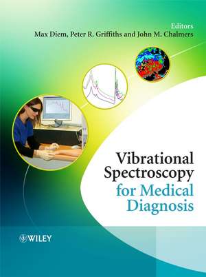 Vibrational Spectroscopy for Medical Diagnosis de M Diem