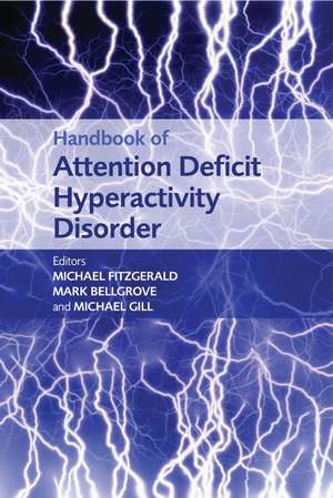 Handbook of Attention Deficit Hyperactivity Disorder de Michael Fitzgerald