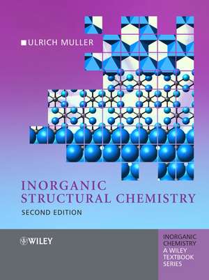 Inorganic Structural Chemistry de Ulrich M&uuml;ller