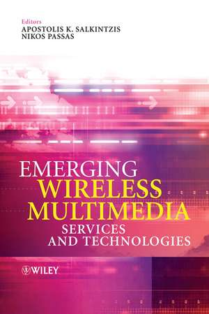 Emerging Wireless Multimedia – Services and Technologies de AK Salkintzis