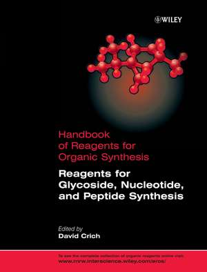 Reagents for Glycoside, Nucleotide and Peptide Synthesis de D Crich