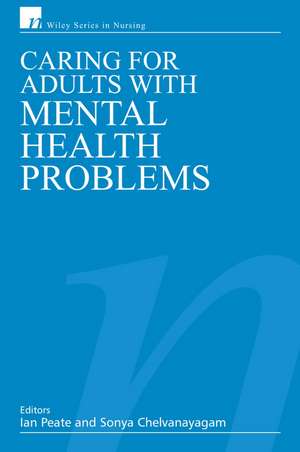 Caring for Adults with Mental Health Problems de I Peate