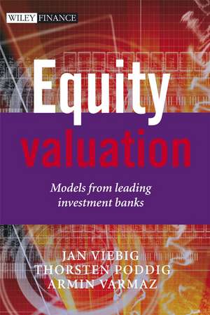 Equity Valuation – Models from Leading Investment Banks de J Viebig