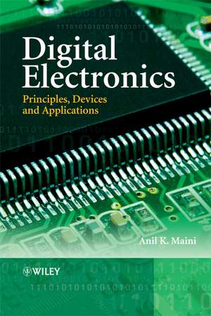 Digital Electronics – Principles, Devices and Applications de AK Maini