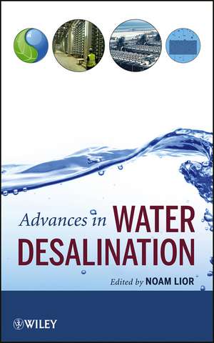 Advances in Water Desalination de N Lior