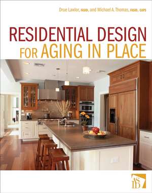 Residential Design for Aging In Place de D Lawlor