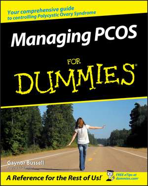 Managing PCOS For Dummies de G Bussell