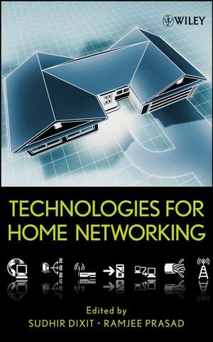 Technologies for Home Networking de S Dixit