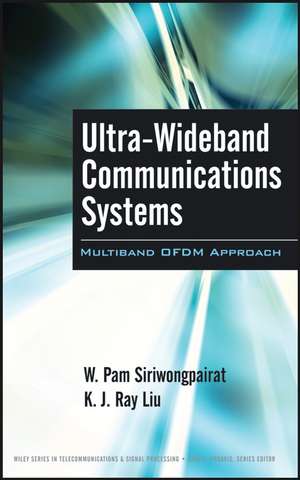 Ultra–Wideband Communications Systems – Multiband OFDM Approach de WP Siriwongpairat