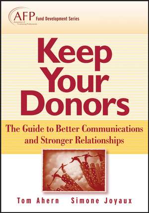 Keep Your Donors de Tom Ahern