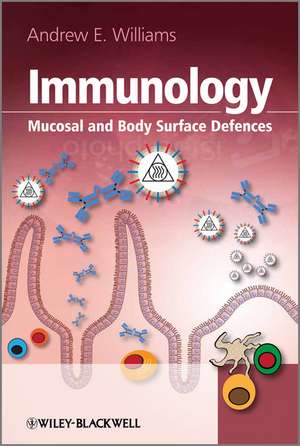 Immunology – Mucosal and Body Surface Defences de A. Williams